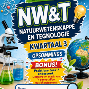 Graad 4 Natuurwetenskap – Kwartaal 3 Opsommings