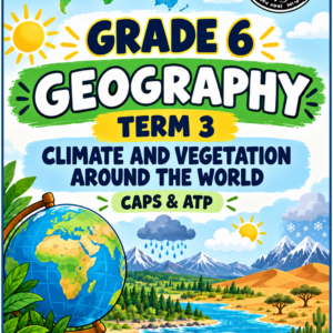 Grade 6 SS Geography – Term 3 Summaries