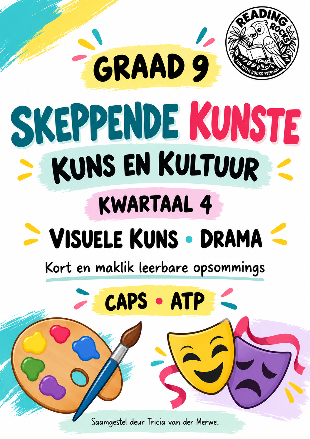 Graad 9 Kreatiewe Kunste – Kwartaal 4 Opsommings