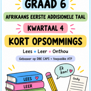 Grade 6 Afrikaans EAT – Term 4 Summaries